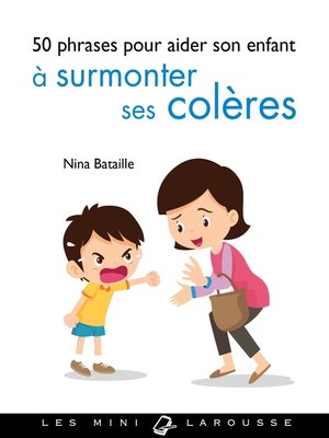 cover image of 50 phrases pour aider son enfant à surmonter ses colères
